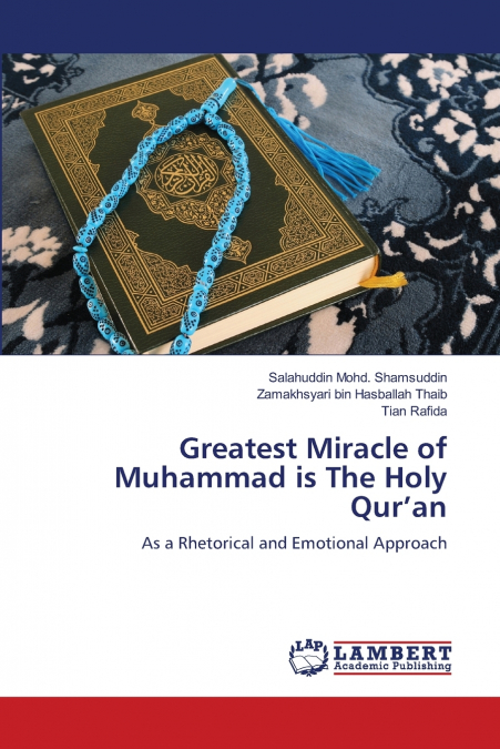 Greatest Miracle of Muhammad is The Holy Qur’an