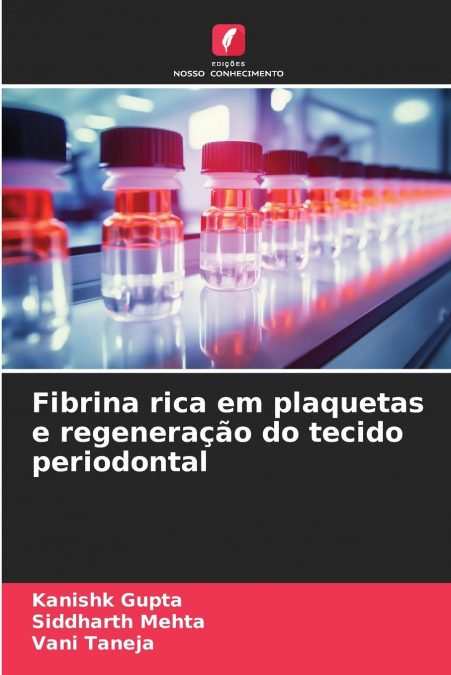 Fibrina rica em plaquetas e regeneração do tecido periodontal