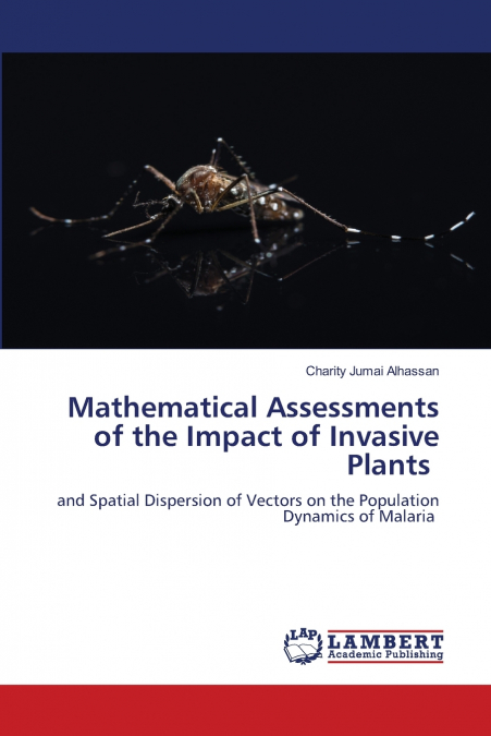 Mathematical Assessments of the Impact of Invasive Plants