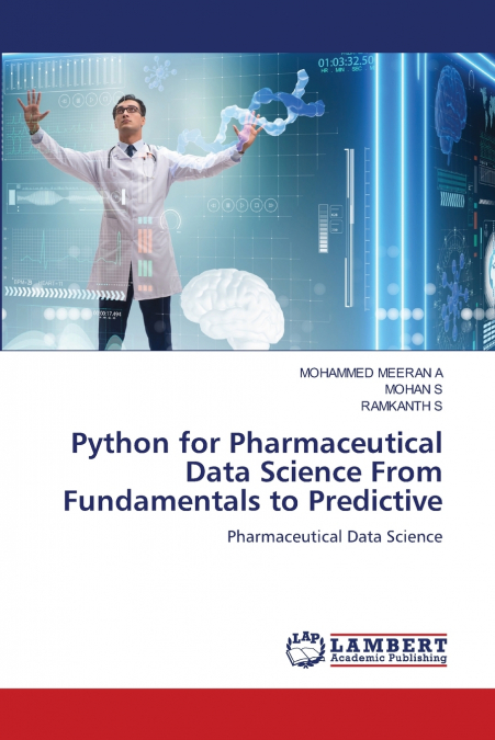 Python for Pharmaceutical Data Science From Fundamentals to Predictive