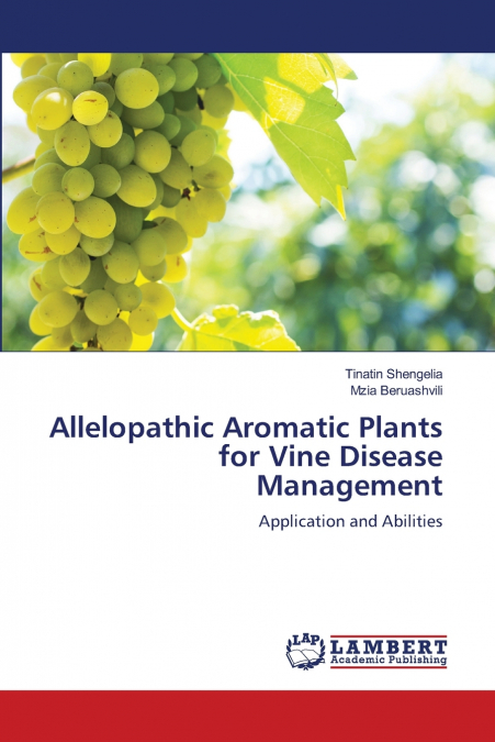 Allelopathic Aromatic Plants for Vine Disease Management