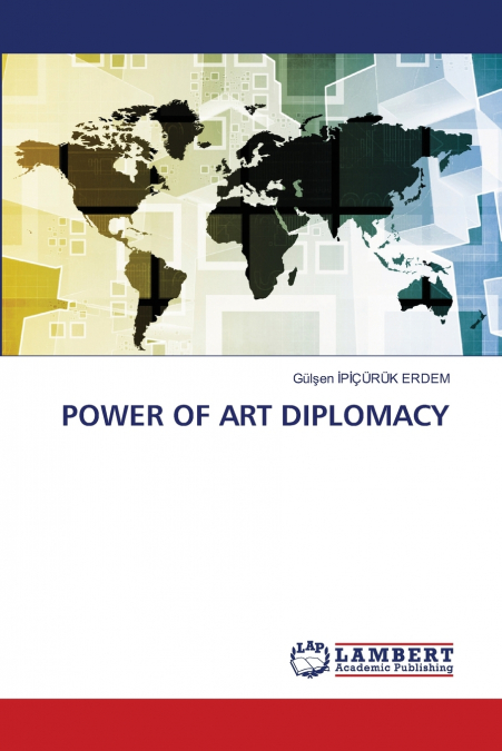POWER OF ART DIPLOMACY