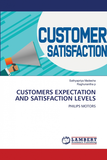CUSTOMERS EXPECTATION AND SATISFACTION LEVELS