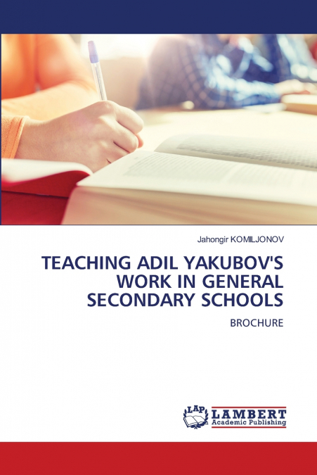 TEACHING ADIL YAKUBOV’S WORK IN GENERAL SECONDARY SCHOOLS
