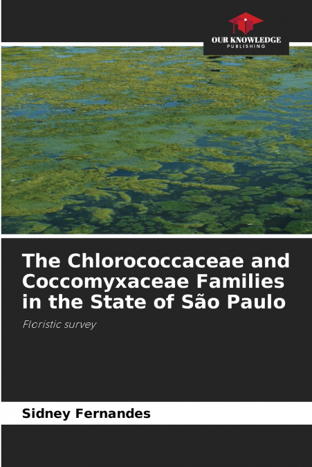 The Chlorococcaceae and Coccomyxaceae Families in the State of São Paulo