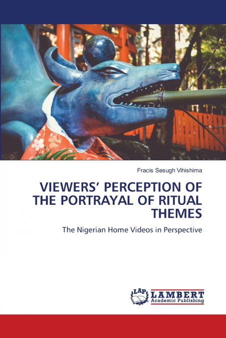 VIEWERS’ PERCEPTION OF THE PORTRAYAL OF RITUAL THEMES