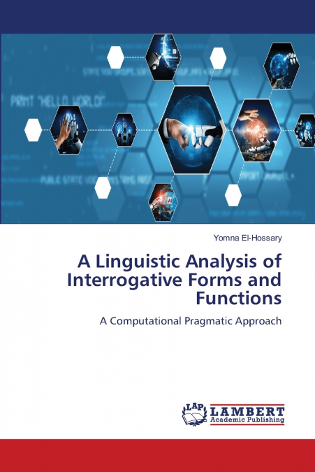 A Linguistic Analysis of Interrogative Forms and Functions