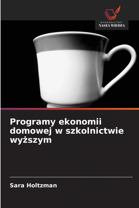 Programy ekonomii domowej w szkolnictwie wyższym