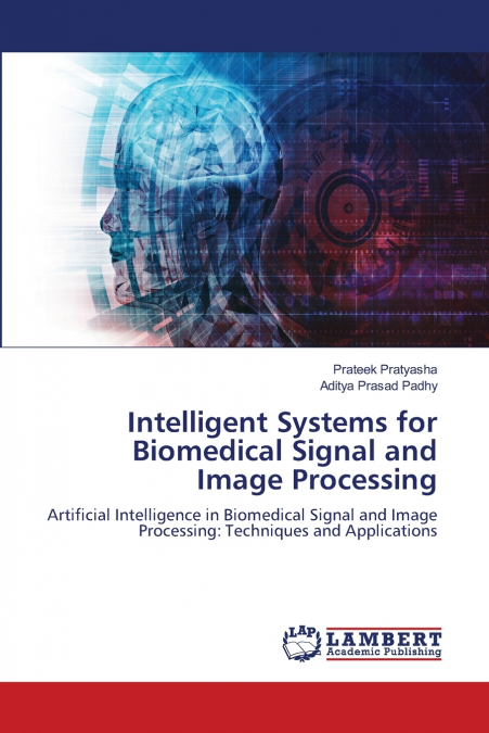 Intelligent Systems for Biomedical Signal and Image Processing