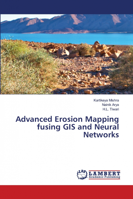 Advanced Erosion Mapping fusing GIS and Neural Networks