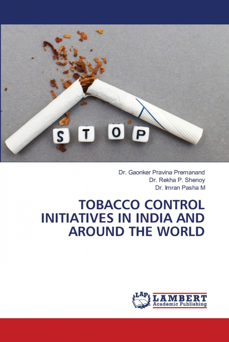 TOBACCO CONTROL INITIATIVES IN INDIA AND AROUND THE WORLD