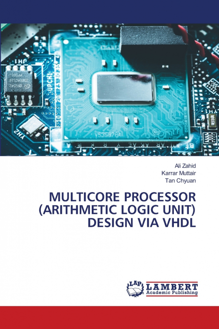 MULTICORE PROCESSOR (ARITHMETIC LOGIC UNIT) DESIGN VIA VHDL