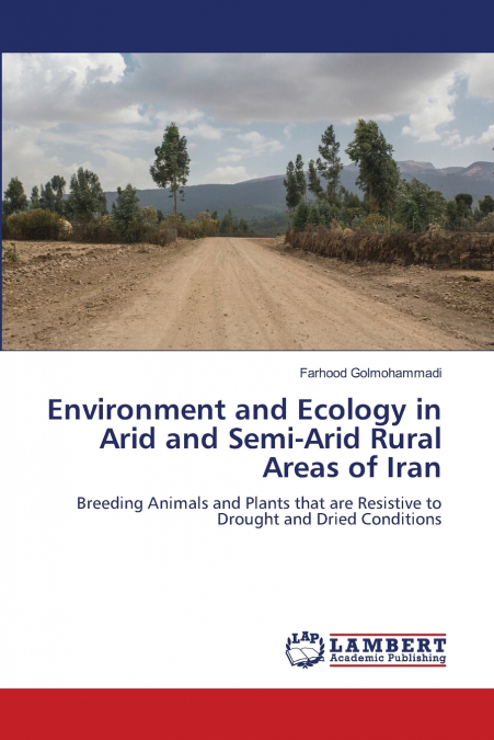 Environment and Ecology in Arid and Semi-Arid Rural Areas of Iran