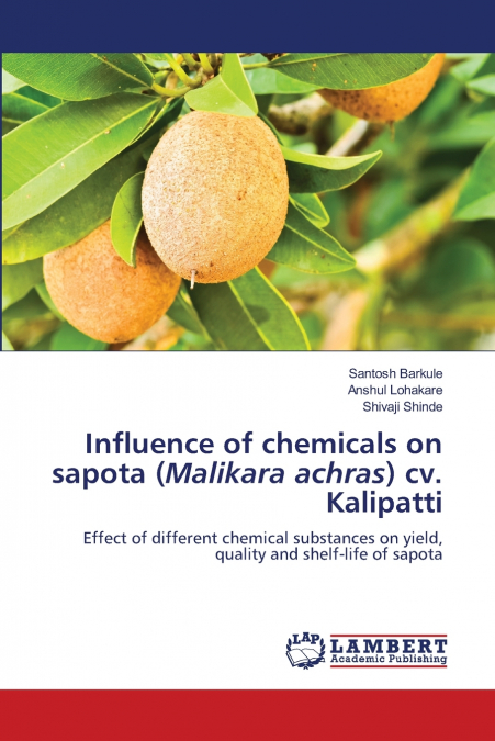 Influence of chemicals on sapota (Malikara achras) cv. Kalipatti