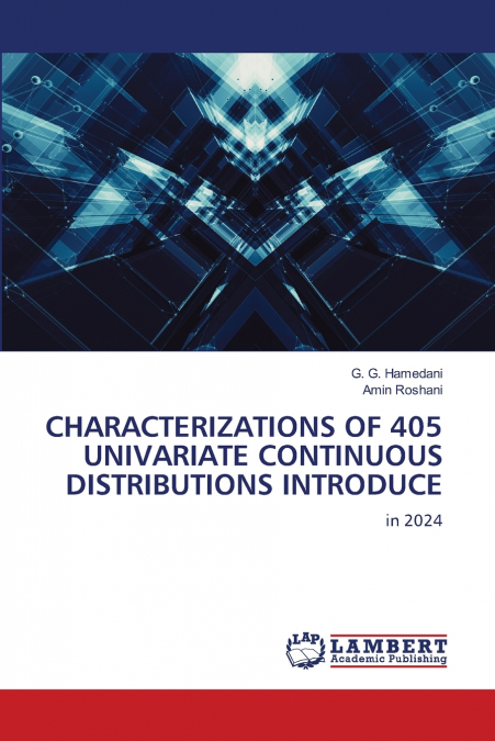 CHARACTERIZATIONS OF 405 UNIVARIATE CONTINUOUS DISTRIBUTIONS INTRODUCE
