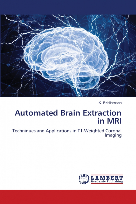 Automated Brain Extraction in MRI