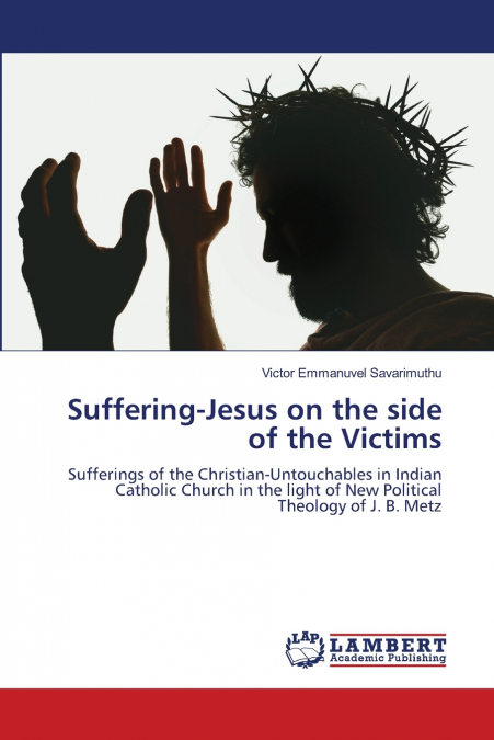 Suffering-Jesus on the side of the Victims
