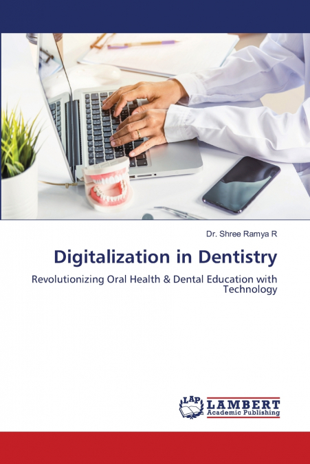 Digitalization in Dentistry