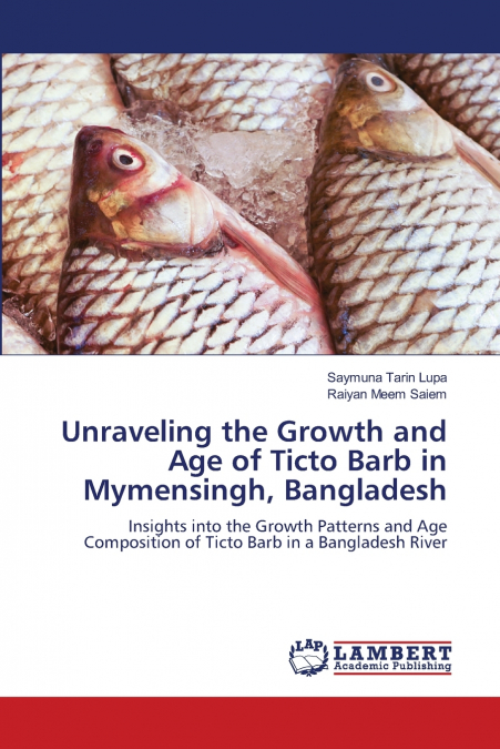 Unraveling the Growth and Age of Ticto Barb in Mymensingh, Bangladesh