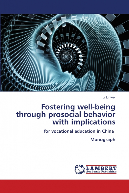 Fostering well-being through prosocial behavior with implications