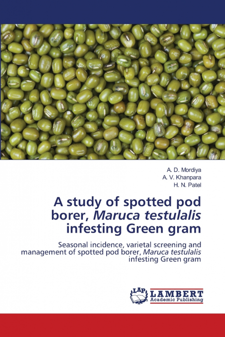 A study of spotted pod borer, Maruca testulalis infesting Green gram