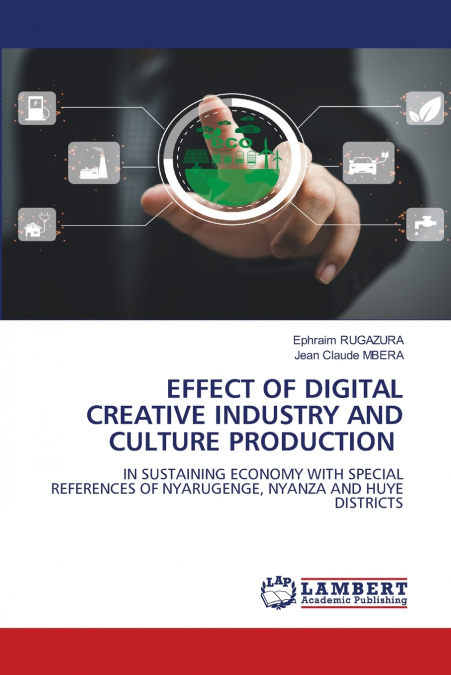 EFFECT OF DIGITAL CREATIVE INDUSTRY AND CULTURE PRODUCTION