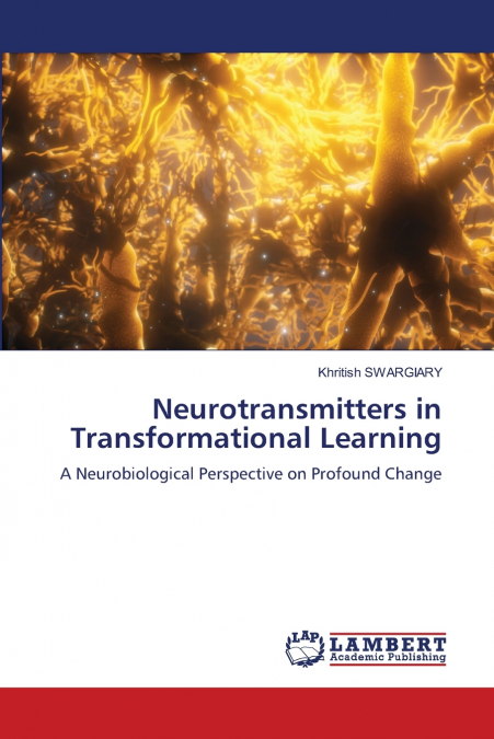 Neurotransmitters in Transformational Learning