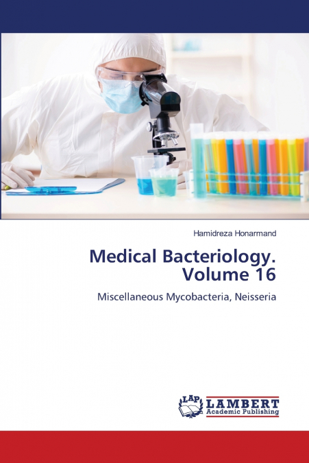 Medical Bacteriology. Volume 16