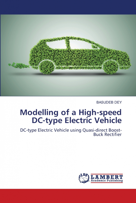 Modelling of a High-speed DC-type Electric Vehicle