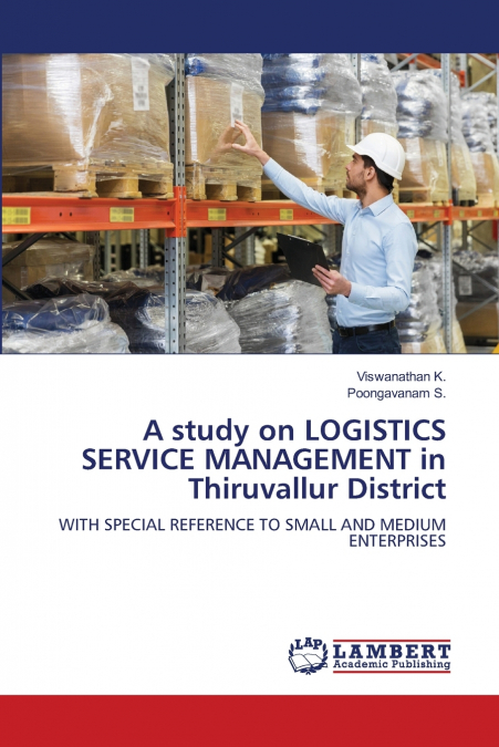 A study on LOGISTICS SERVICE MANAGEMENT in Thiruvallur District
