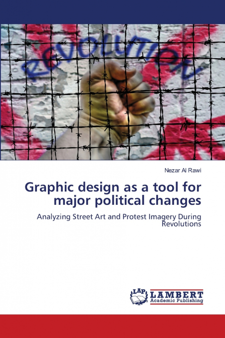 Graphic design as a tool for major political changes