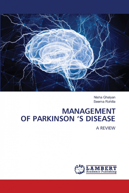 MANAGEMENT OF PARKINSON ’S DISEASE