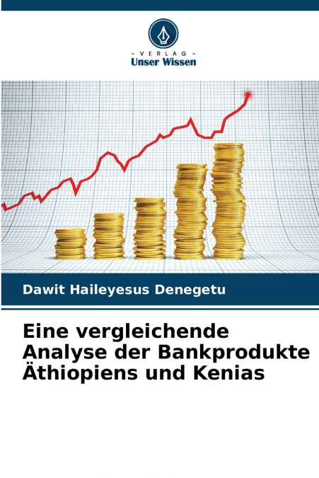 Eine vergleichende Analyse der Bankprodukte Äthiopiens und Kenias