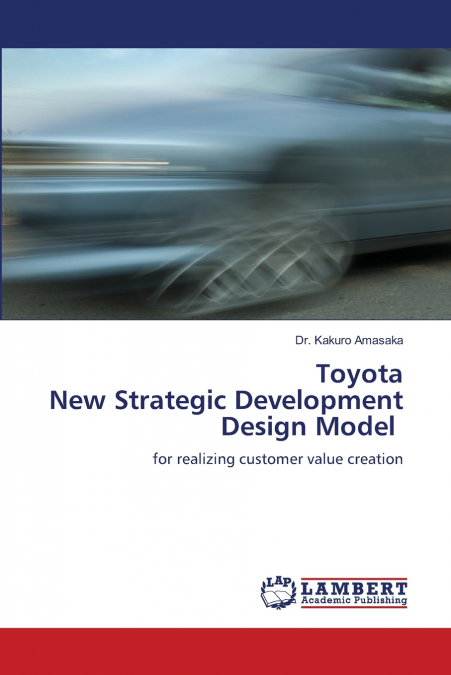 Toyota New Strategic Development Design Model