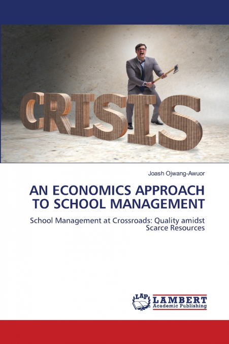 AN ECONOMICS APPROACH TO SCHOOL MANAGEMENT