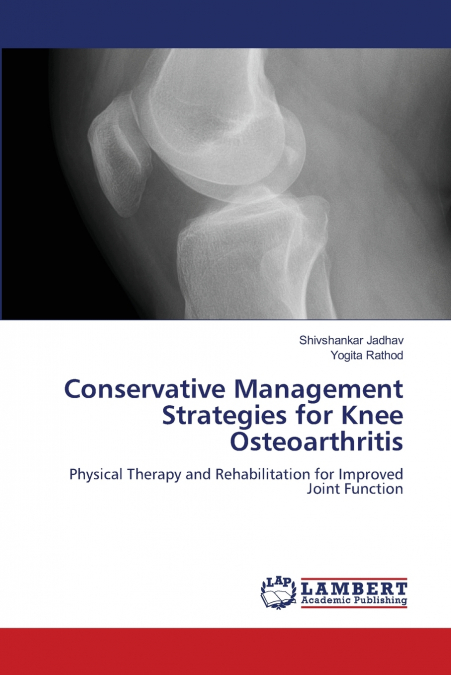 Conservative Management Strategies for Knee Osteoarthritis