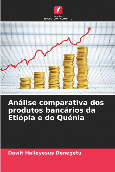 Análise comparativa dos produtos bancários da Etiópia e do Quénia