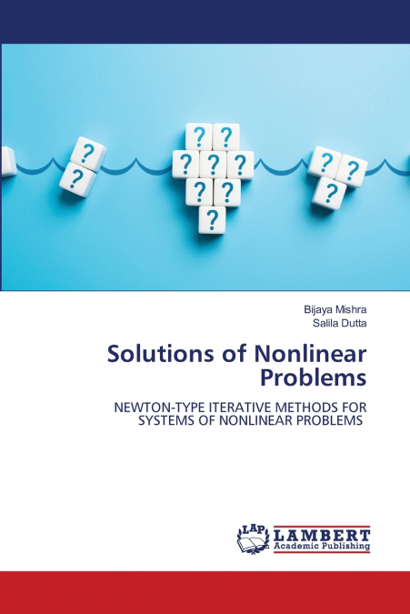 Solutions of Nonlinear Problems