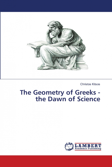 The Geometry of Greeks - the Dawn of Science