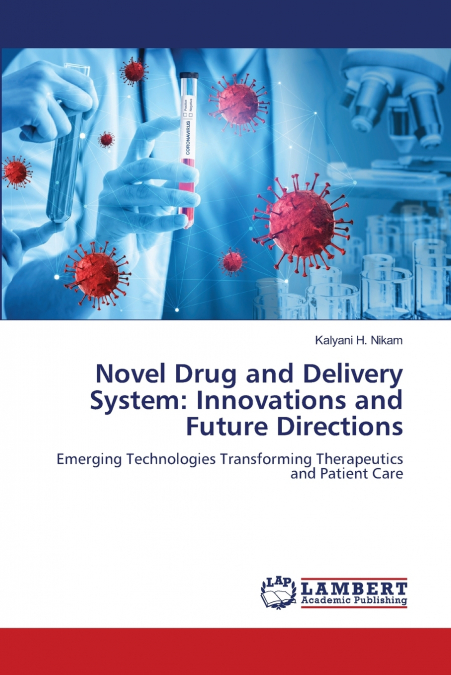 Novel Drug and Delivery System