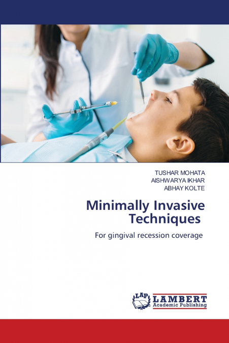 Minimally Invasive Techniques