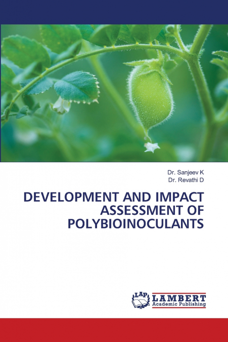 DEVELOPMENT AND IMPACT ASSESSMENT OF POLYBIOINOCULANTS