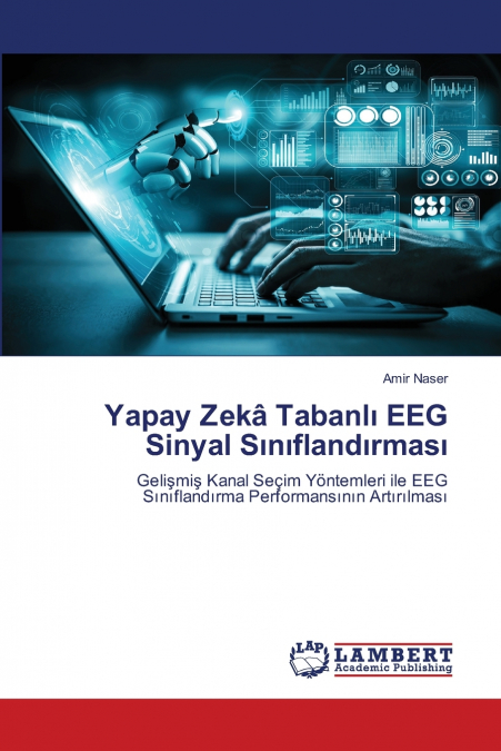 Yapay Zekâ Tabanlı EEG Sinyal Sınıflandırması