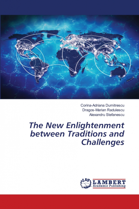 The New Enlightenment between Traditions and Challenges