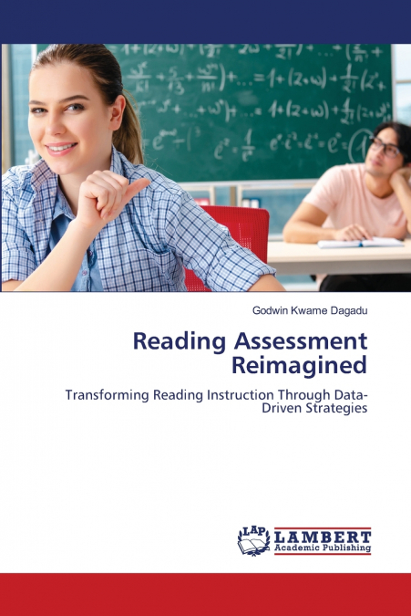 Reading Assessment Reimagined