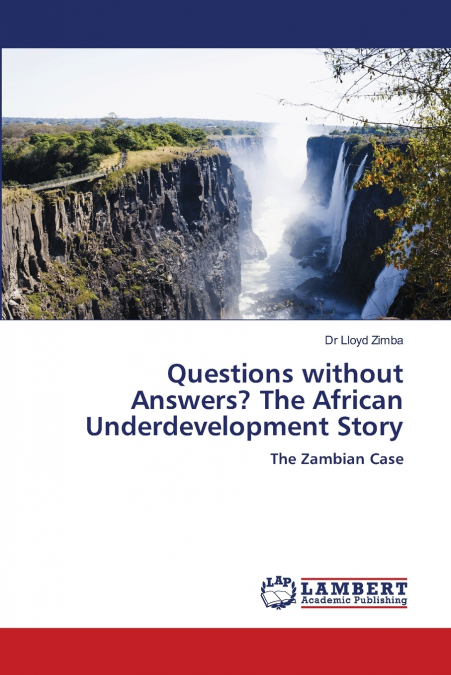 Questions without Answers? The African Underdevelopment Story