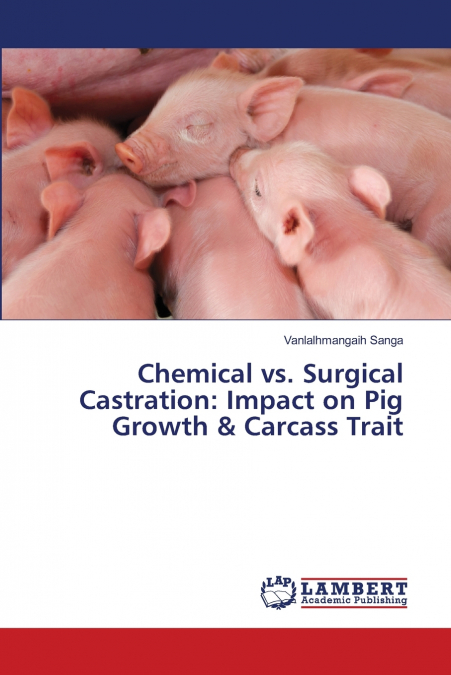 Chemical vs. Surgical Castration