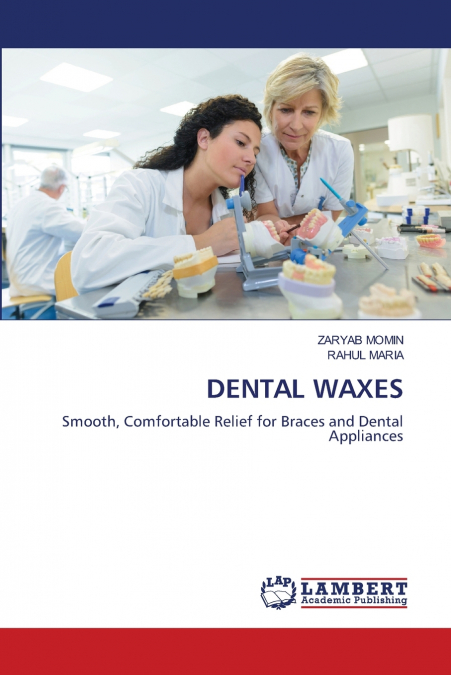 DENTAL WAXES