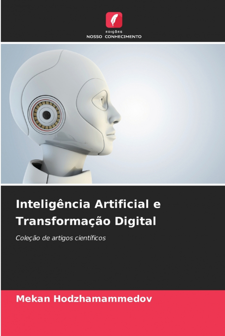 Inteligência Artificial e Transformação Digital