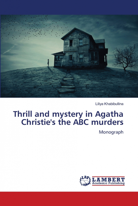 Thrill and mystery in Agatha Christie’s the ABC murders